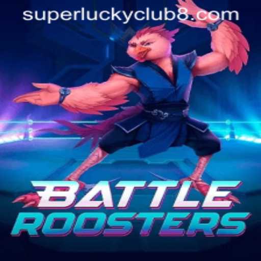 BattleRoosters: An In-Depth Look at the Latest Gaming Sensation from SuperLuckyClub