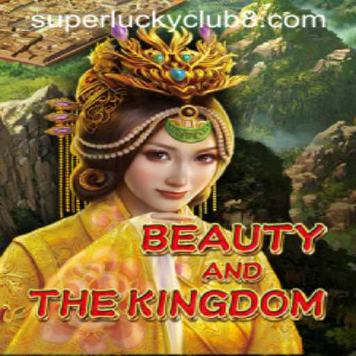 Exploring BeautyAndTheKingdom: A Dive into the Mesmerizing World of SuperLuckyClub