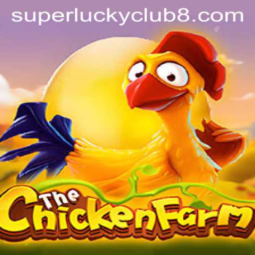 Discover the Exciting World of ChickenFarm and the SuperLuckyClub
