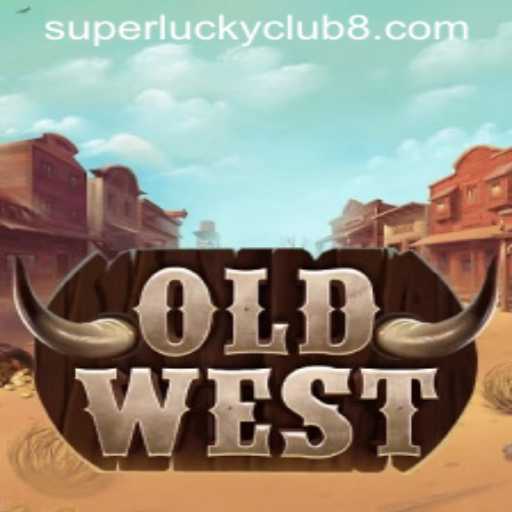 Discover the World of OldWest with SuperLuckyClub