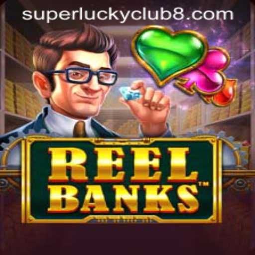 Discover the Exciting World of ReelBanks with SuperLuckyClub