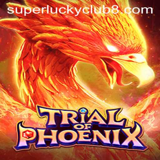 Trial of Phoenix: A New Era in Gaming with SuperLuckyClub